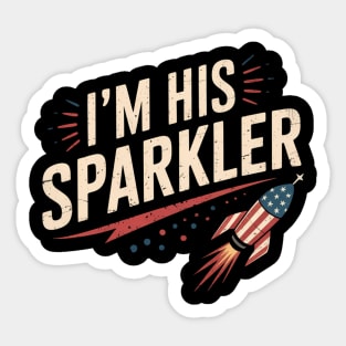 I'm His Sparkler 4th Of July Matching Couples His And Her Sticker